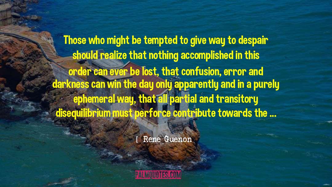 Disequilibrium quotes by Rene Guenon