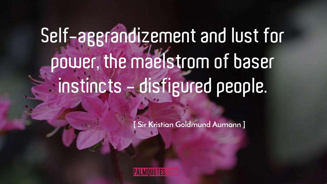 Disfigured quotes by Sir Kristian Goldmund Aumann