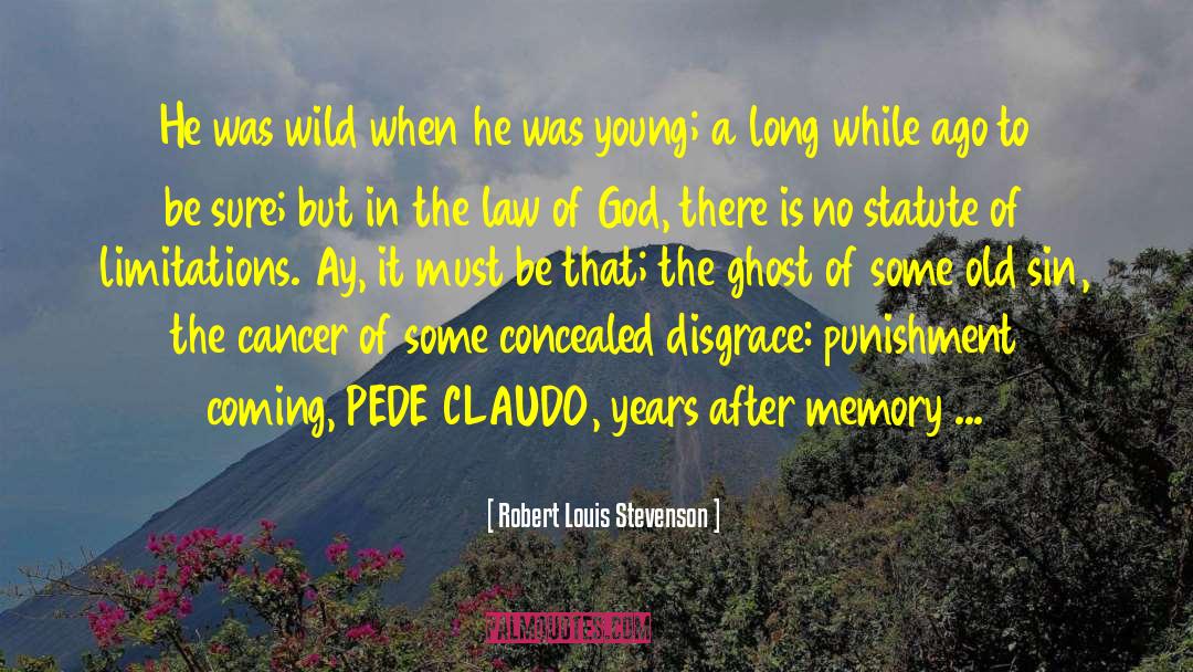 Disgrace quotes by Robert Louis Stevenson