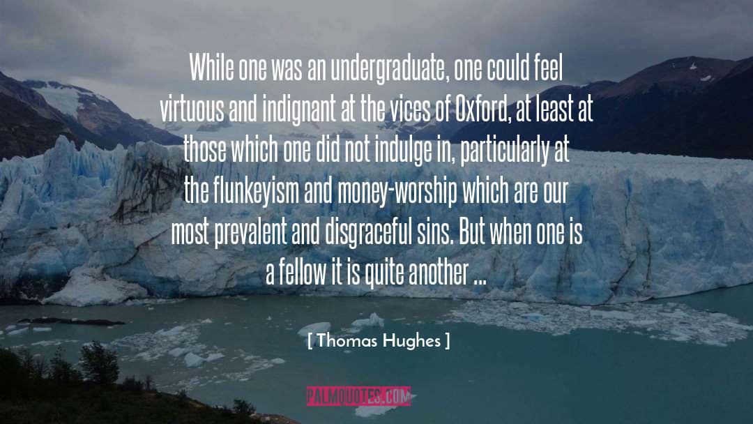 Disgraceful quotes by Thomas Hughes