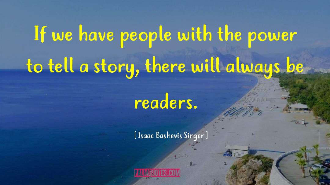 Disgruntled Readers quotes by Isaac Bashevis Singer