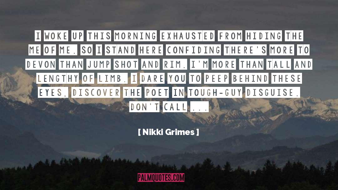 Disguise quotes by Nikki Grimes