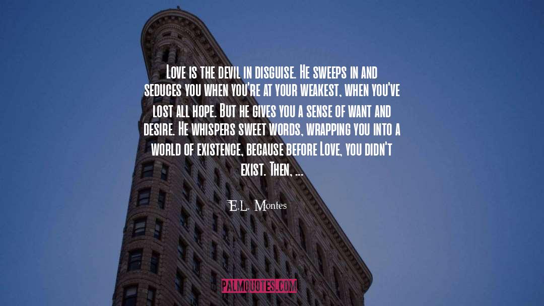 Disguise quotes by E.L. Montes