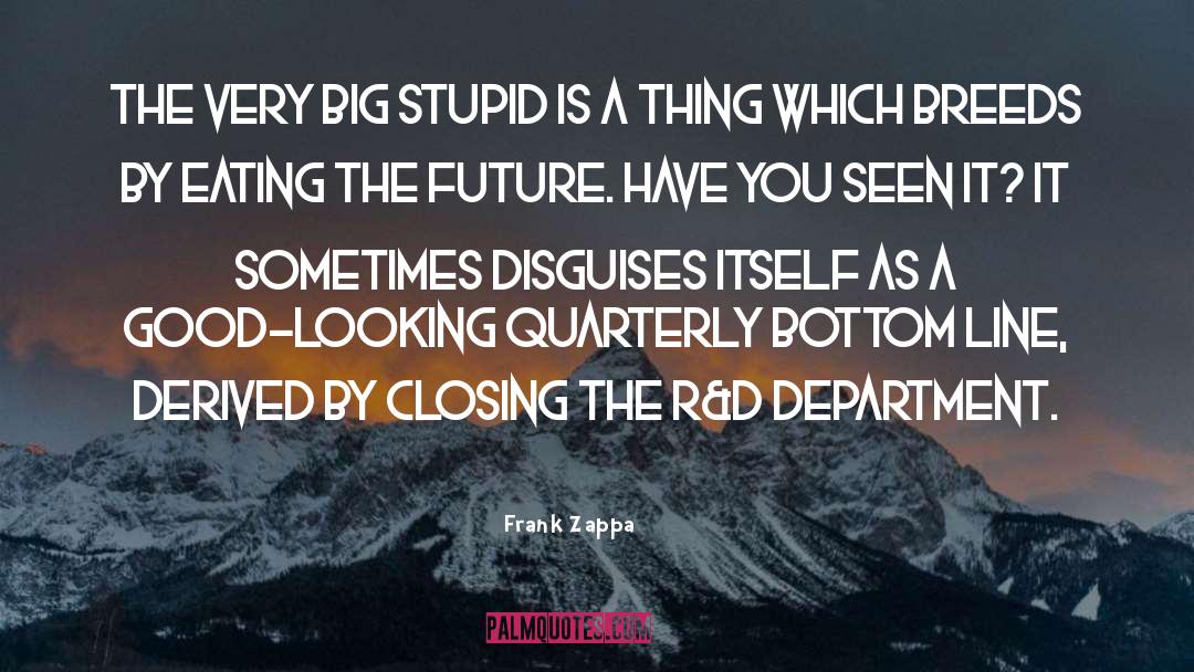 Disguises quotes by Frank Zappa