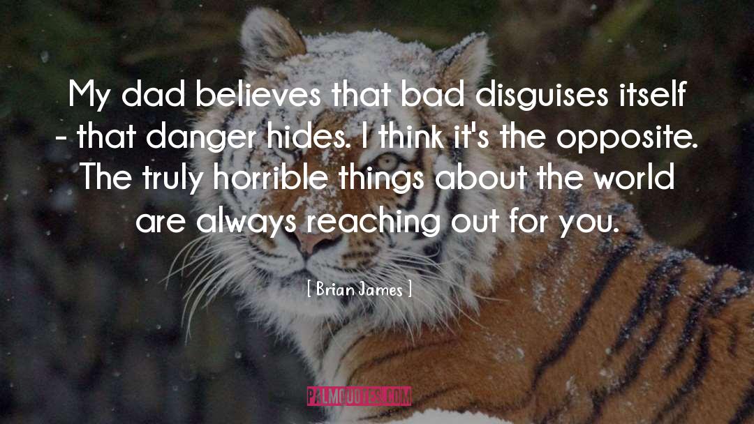 Disguises quotes by Brian James