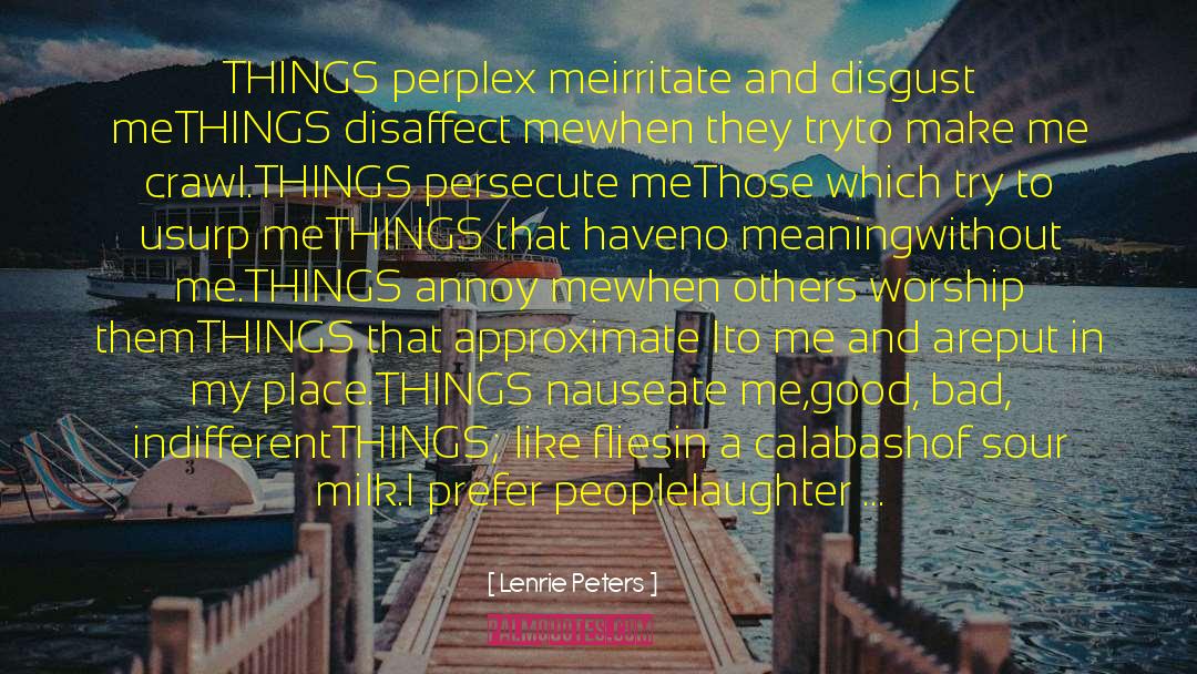 Disgust quotes by Lenrie Peters