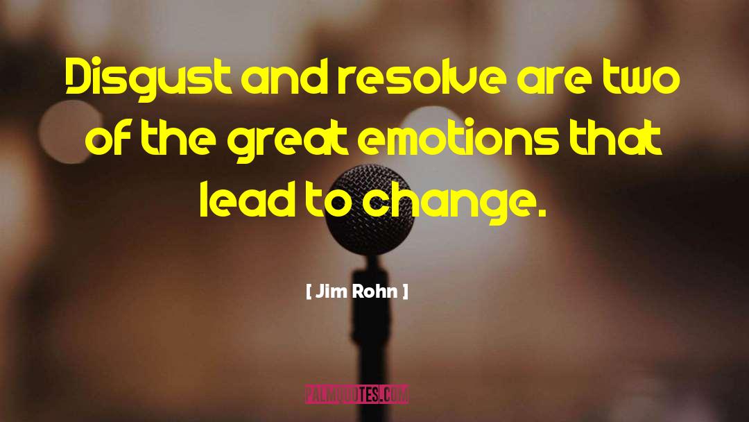 Disgust quotes by Jim Rohn