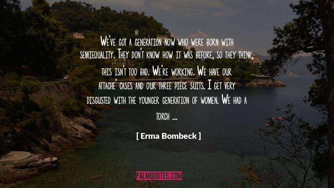 Disgusted quotes by Erma Bombeck
