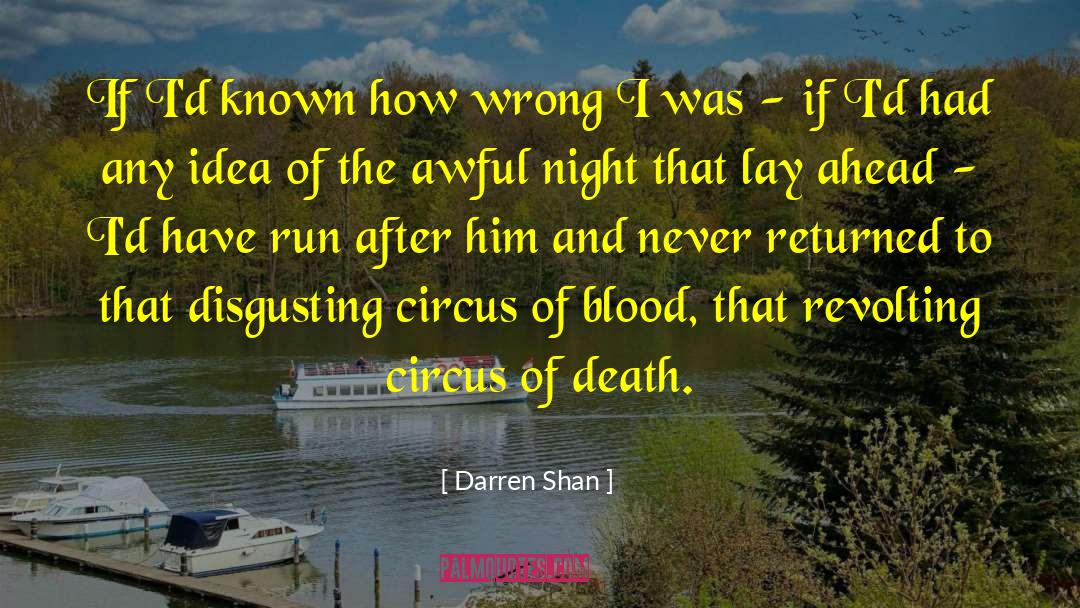 Disgusting quotes by Darren Shan