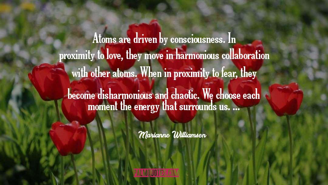Disharmonious quotes by Marianne Williamson