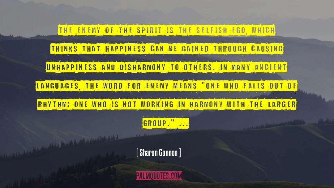 Disharmony quotes by Sharon Gannon