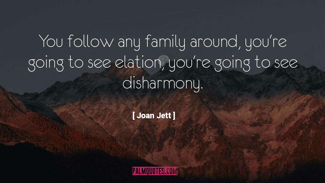 Disharmony quotes by Joan Jett
