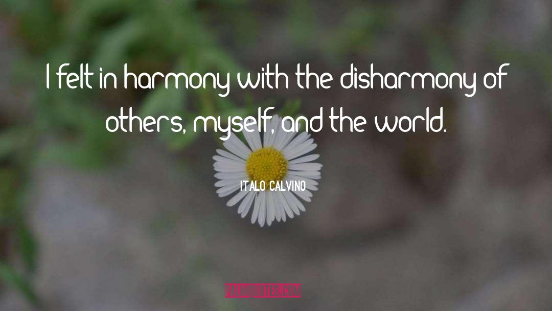 Disharmony quotes by Italo Calvino