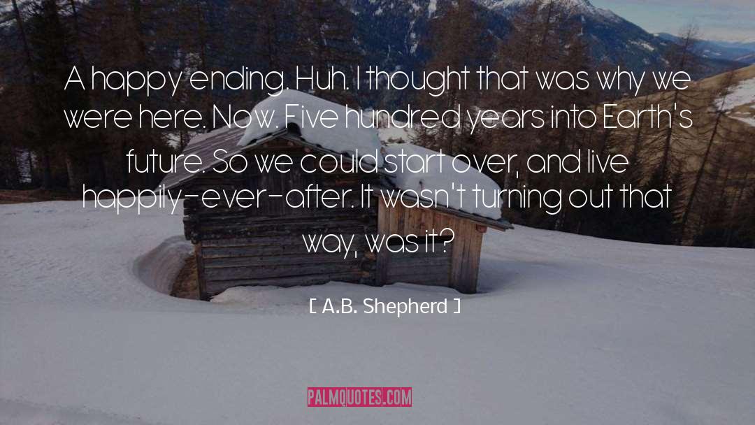 Disheartened quotes by A.B. Shepherd