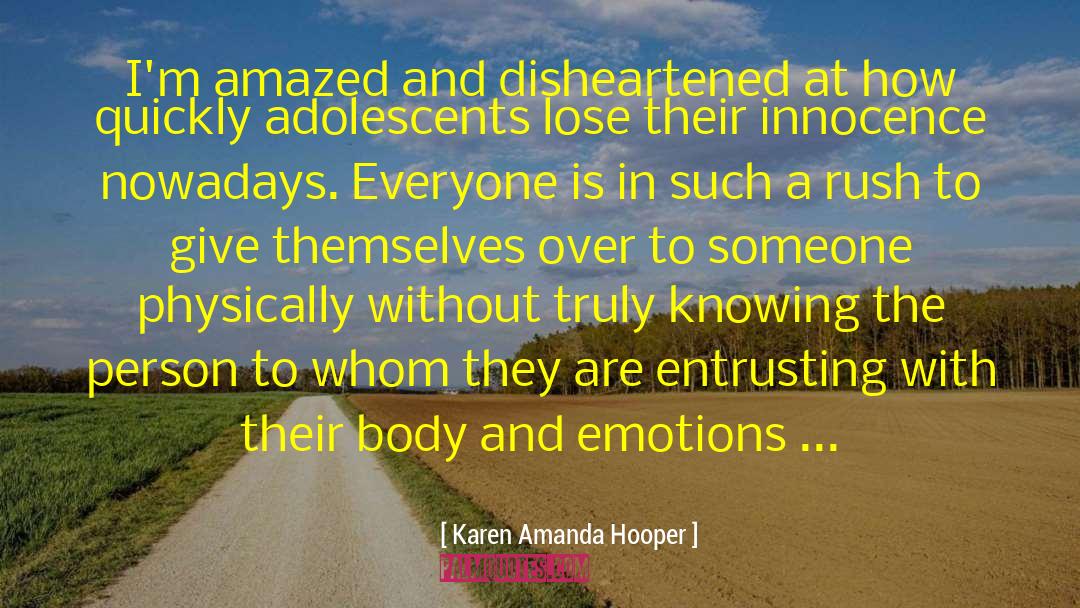 Disheartened quotes by Karen Amanda Hooper