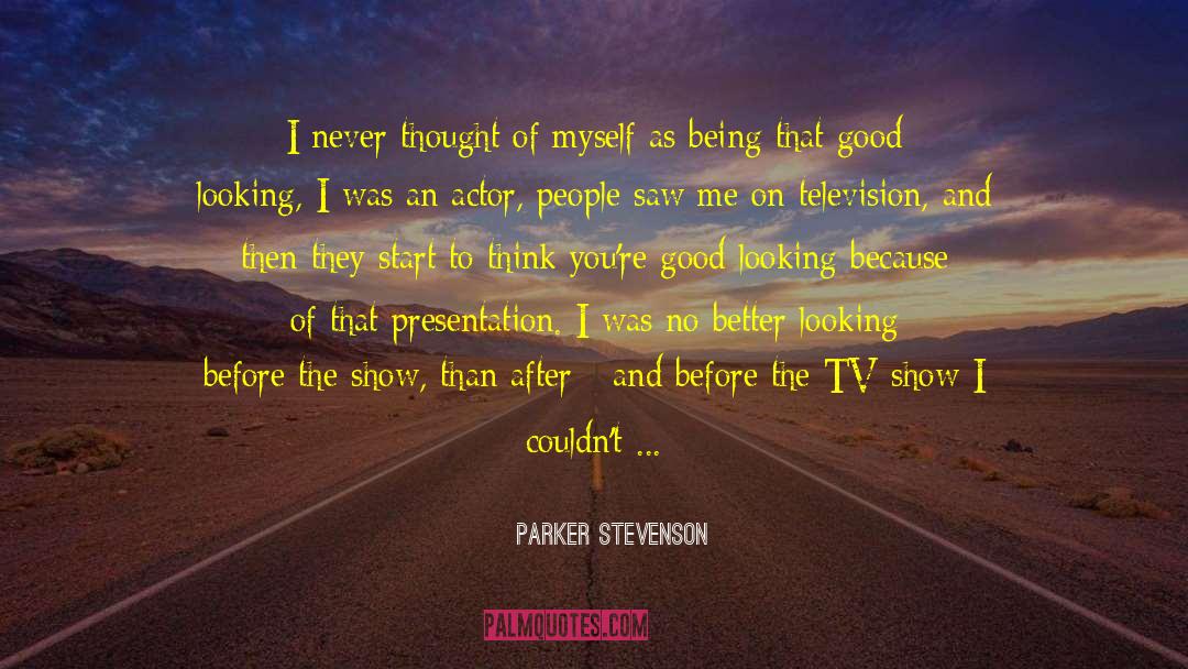 Disheartening Life quotes by Parker Stevenson