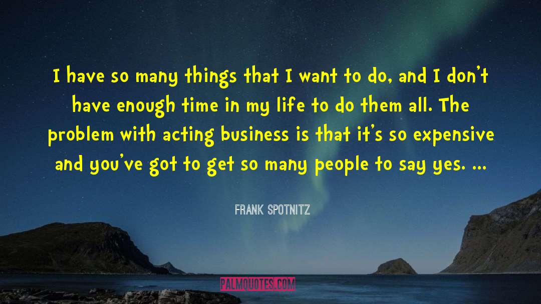 Disheartening Life quotes by Frank Spotnitz