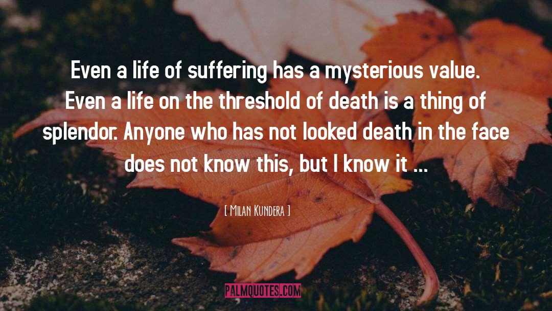 Disheartening Life quotes by Milan Kundera
