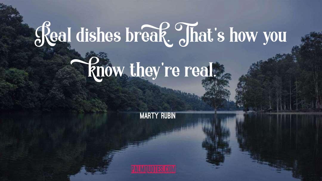 Dishes quotes by Marty Rubin