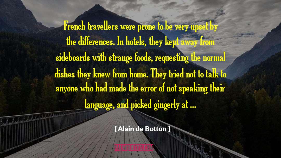 Dishes quotes by Alain De Botton
