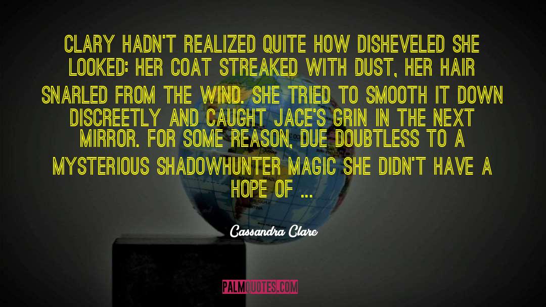 Disheveled quotes by Cassandra Clare