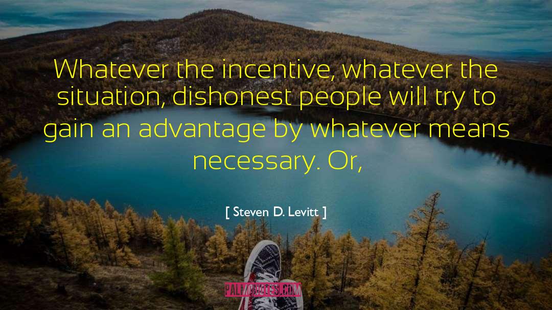 Dishonest People quotes by Steven D. Levitt