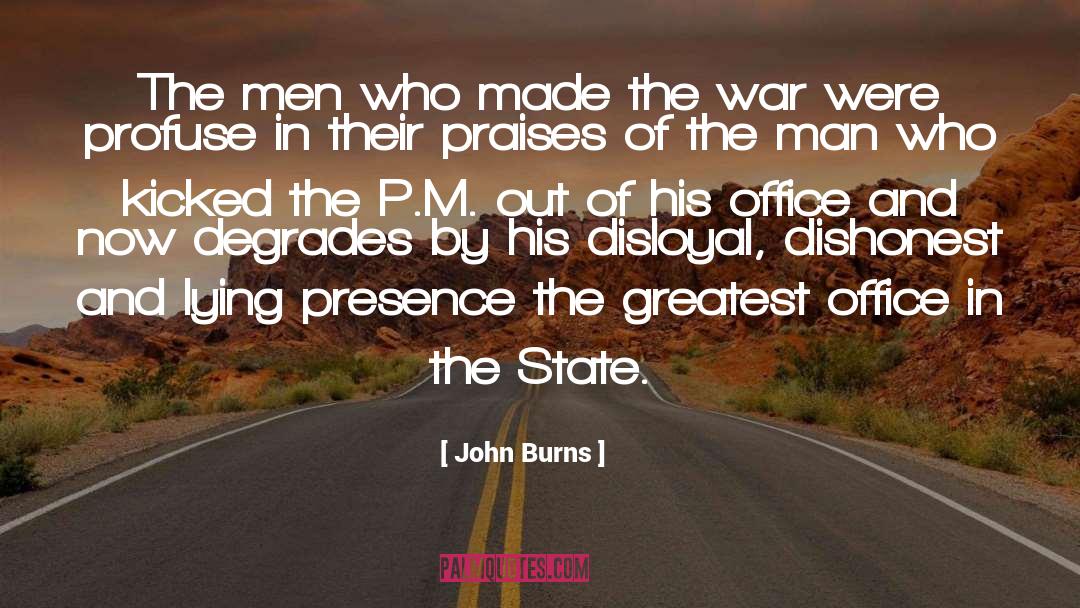 Dishonest quotes by John Burns