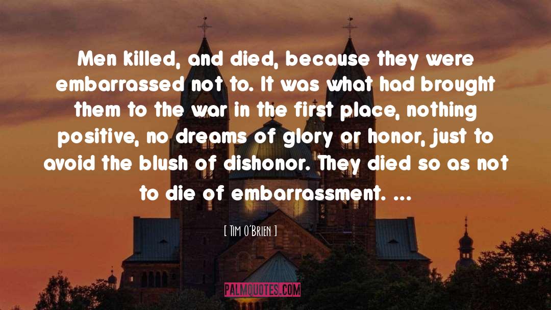 Dishonor quotes by Tim O'Brien