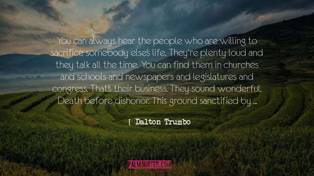 Dishonor quotes by Dalton Trumbo
