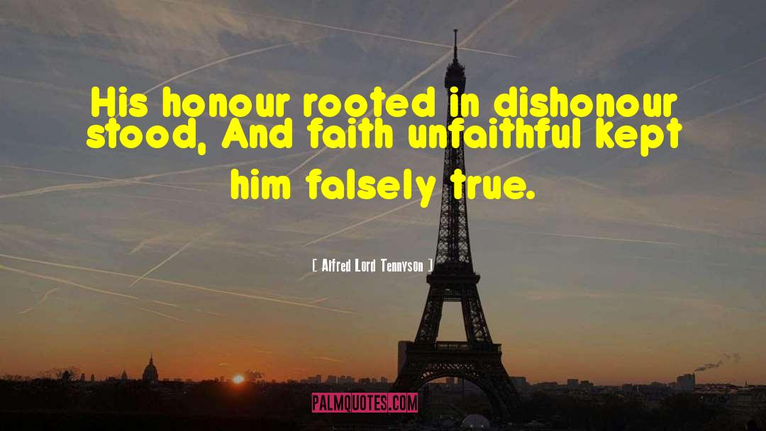 Dishonour quotes by Alfred Lord Tennyson
