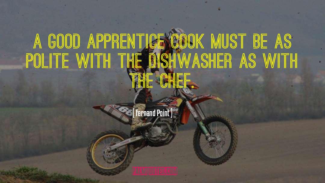 Dishwashers quotes by Fernand Point