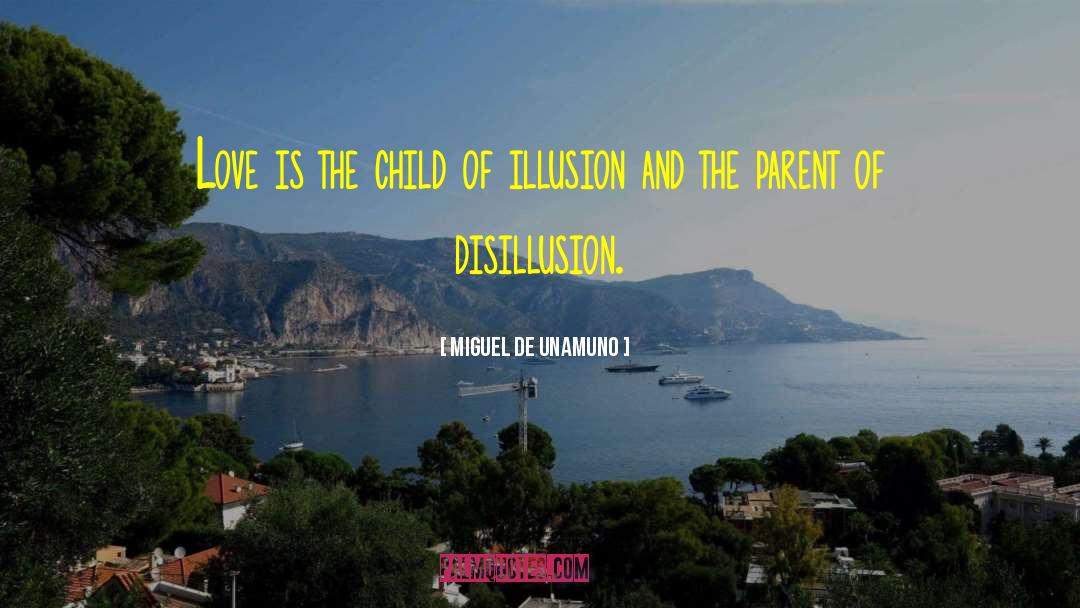 Disillusion quotes by Miguel De Unamuno