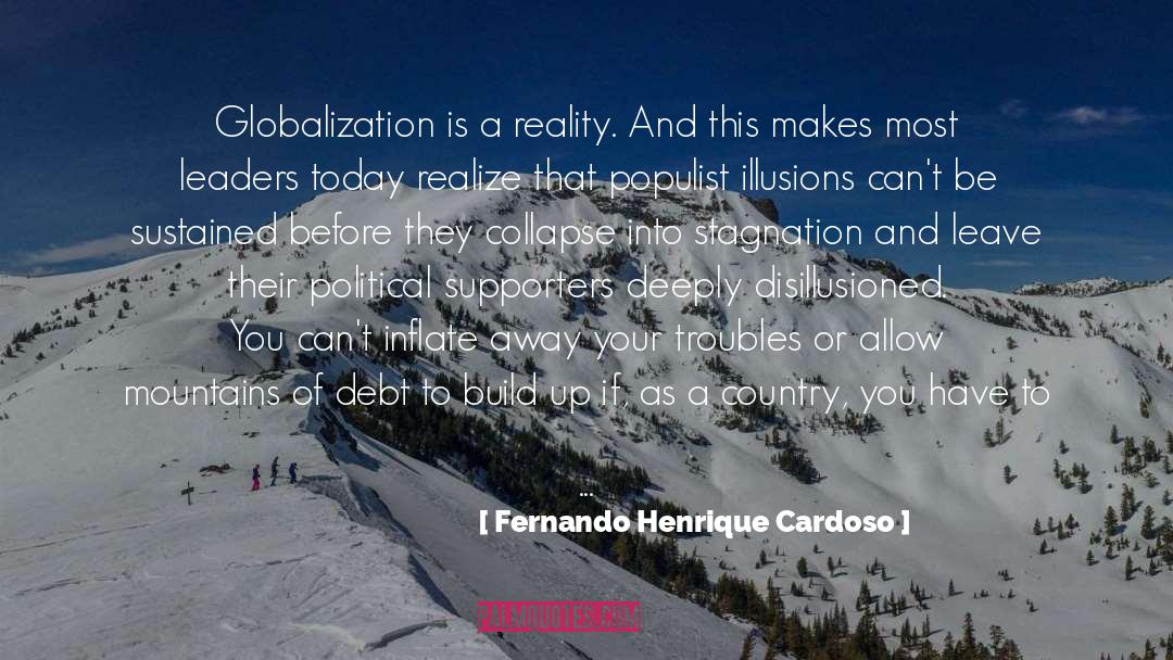 Disillusioned quotes by Fernando Henrique Cardoso