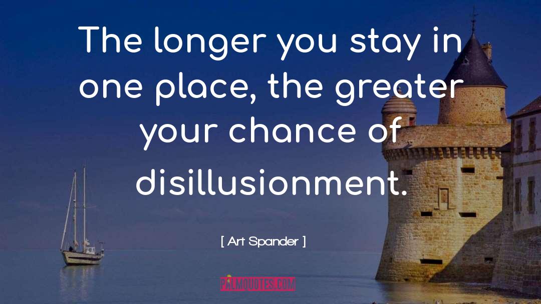 Disillusionment quotes by Art Spander