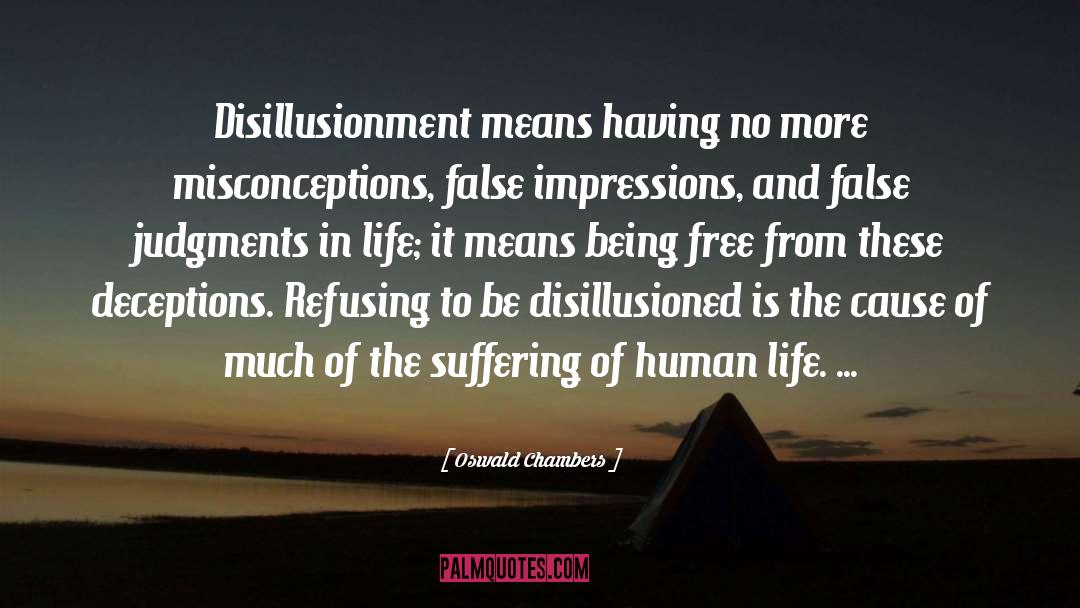 Disillusionment quotes by Oswald Chambers