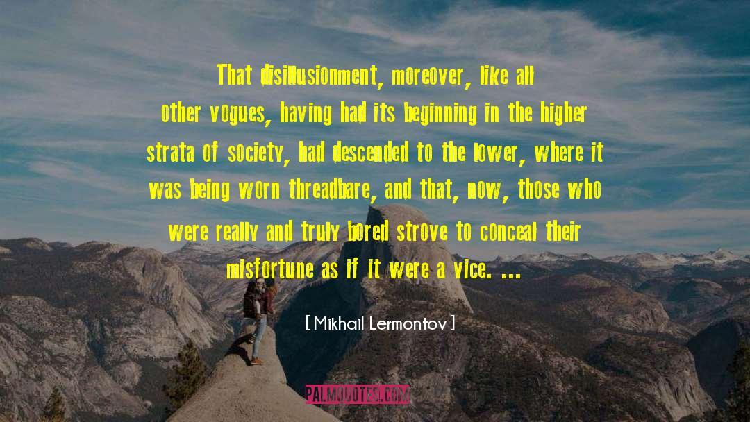 Disillusionment quotes by Mikhail Lermontov