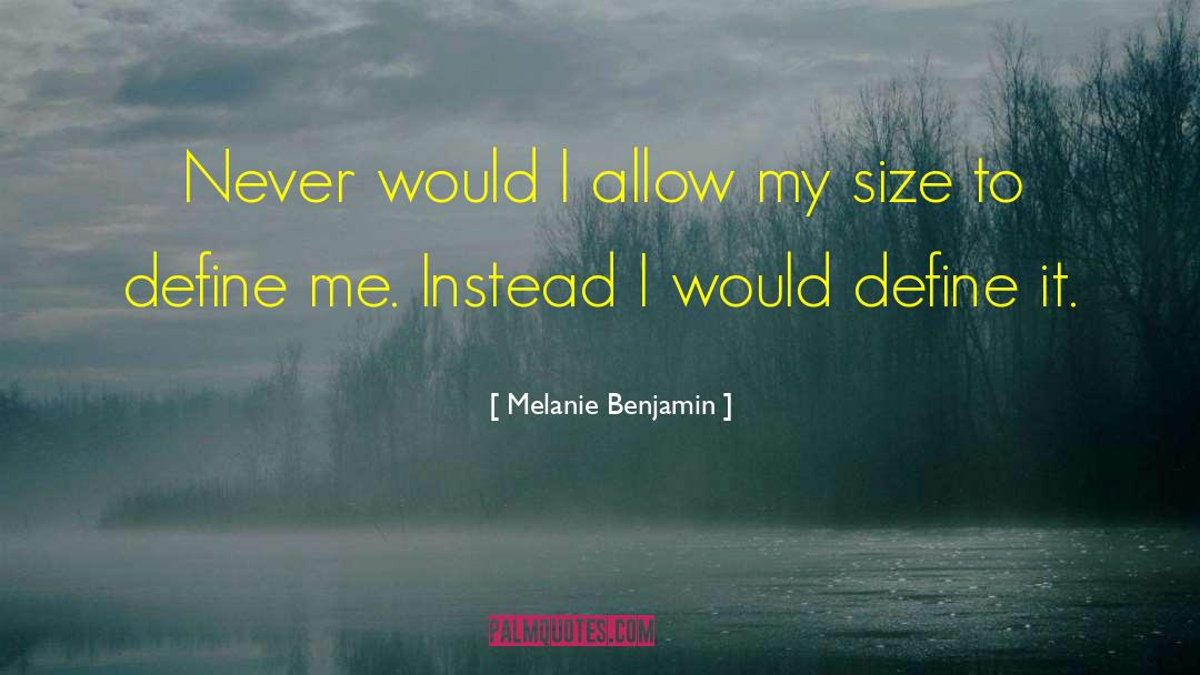 Disinclined Define quotes by Melanie Benjamin
