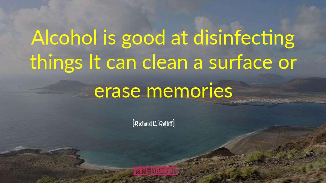 Disinfecting quotes by Richard L.  Ratliff