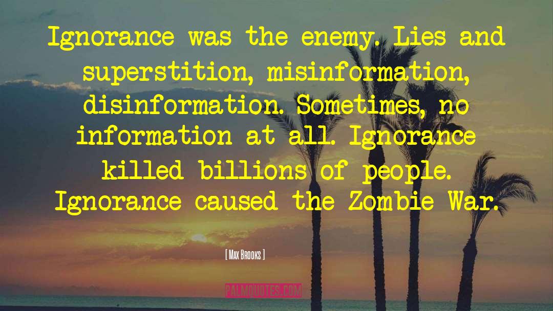 Disinformation quotes by Max Brooks