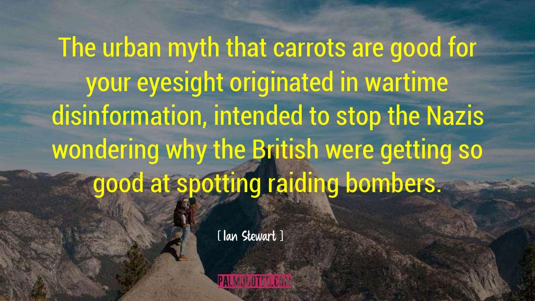 Disinformation quotes by Ian Stewart