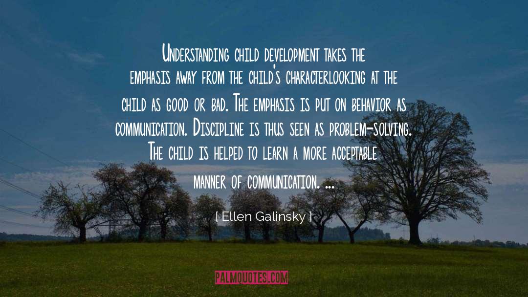 Disinhibited Behavior quotes by Ellen Galinsky