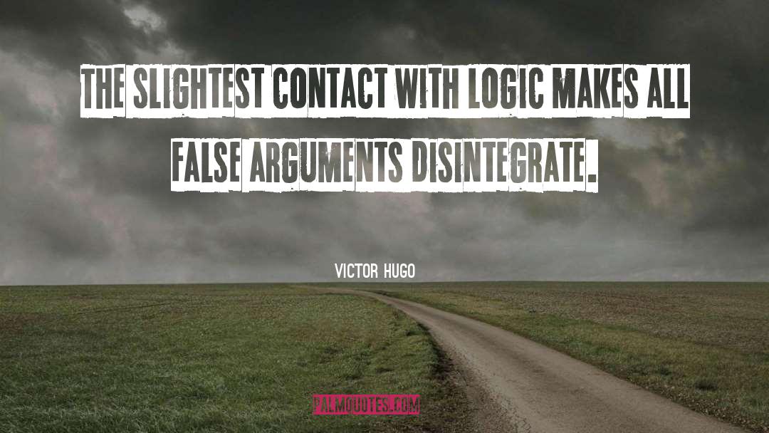 Disintegrate quotes by Victor Hugo