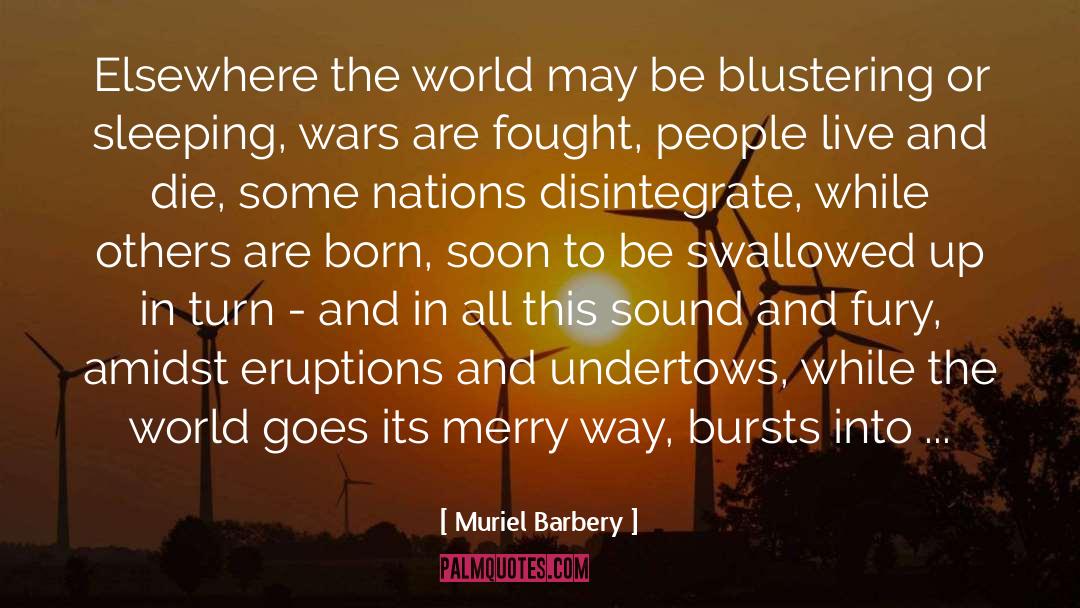 Disintegrate quotes by Muriel Barbery