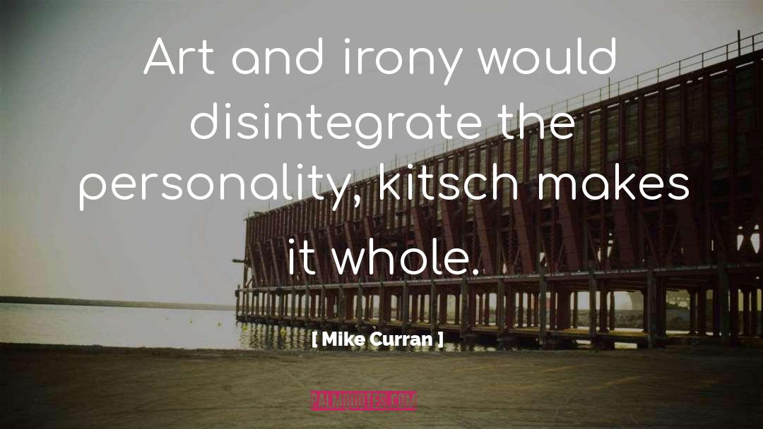 Disintegrate quotes by Mike Curran