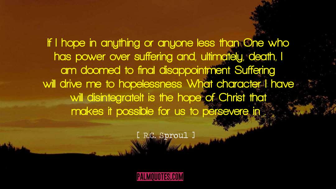 Disintegrate quotes by R.C. Sproul