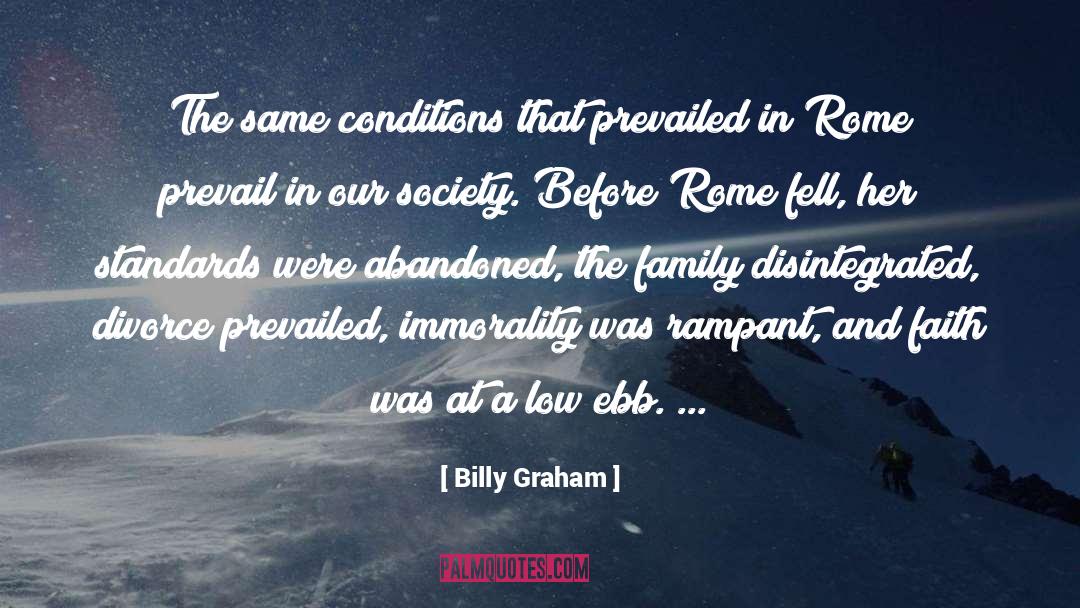 Disintegrated Family quotes by Billy Graham