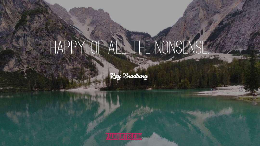 Disintegrator Ray quotes by Ray Bradbury