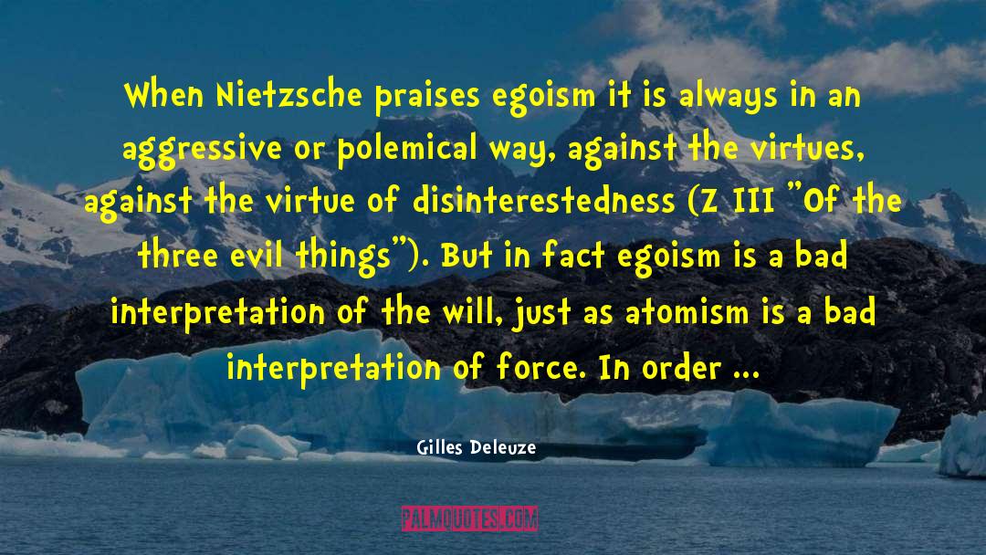 Disinterestedness quotes by Gilles Deleuze
