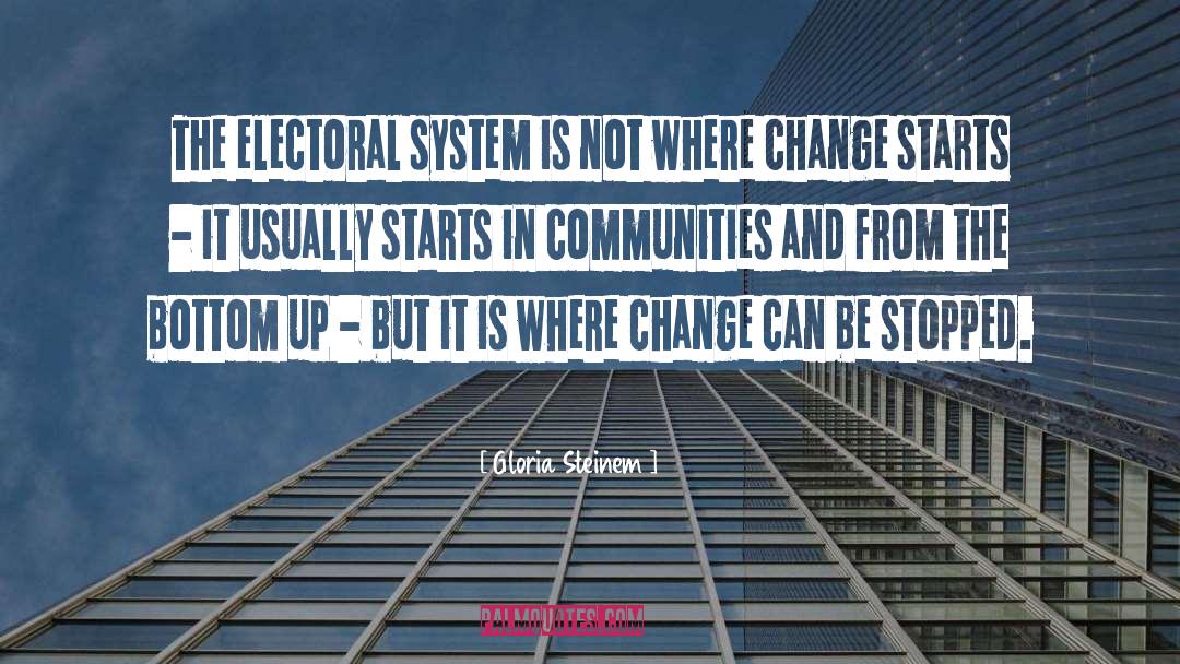 Disinvested Communities quotes by Gloria Steinem