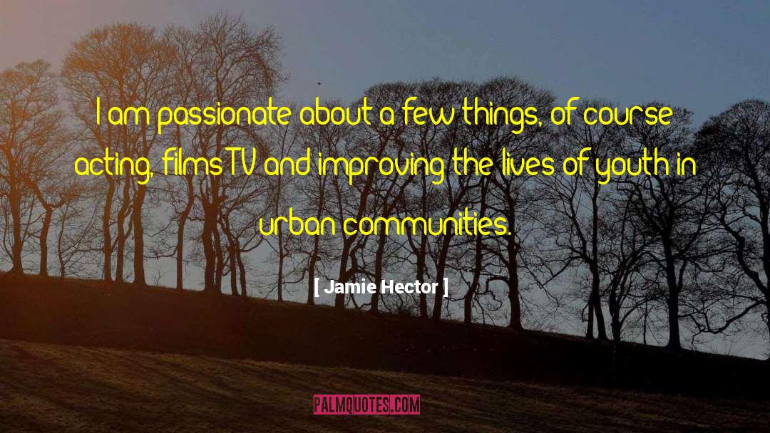 Disinvested Communities quotes by Jamie Hector